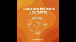 Credit Inquiries: Hard Pulls and Score Protection