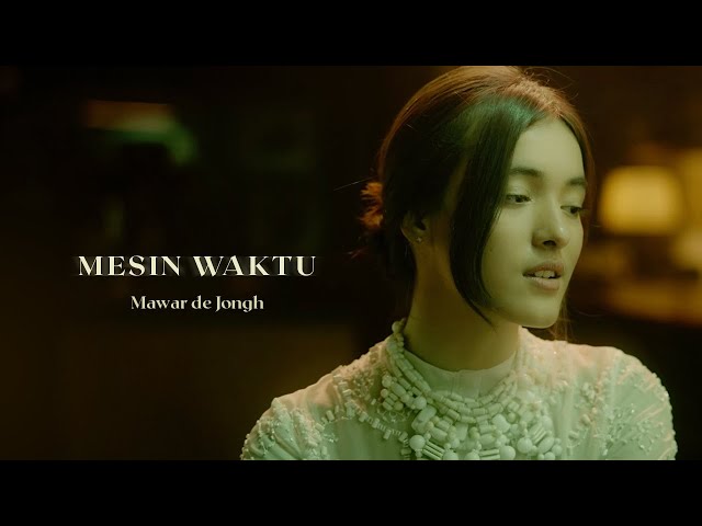 Mawar de Jongh - Mesin Waktu | Official Music Video class=