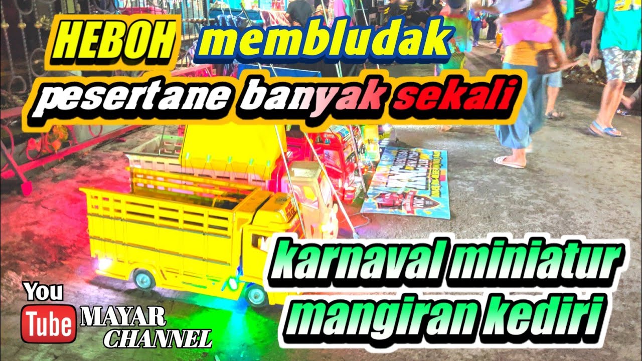  Karnaval  miniatur  truk  mangiran kediri banyak sekali yang 