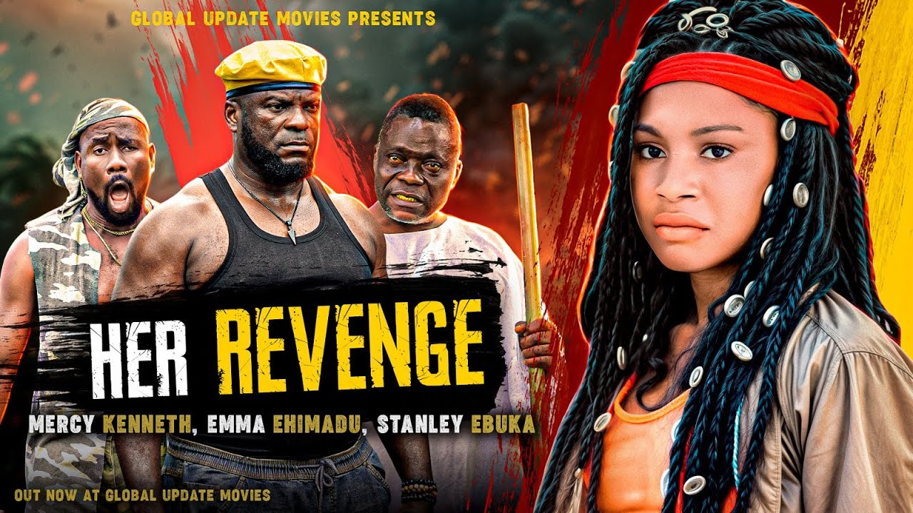 HER REVENGE FULL MOVIE  Mercy Kenneth Emma Ehimadu Ebuka Stanley A Tale Of Vengeance and Faith