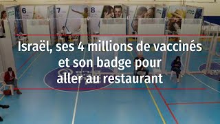 Israël, ses 4 millions de vaccinés et son badge pour aller au restaurant