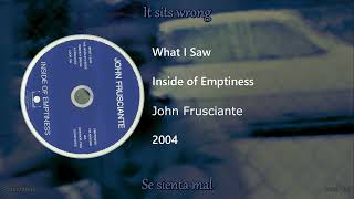 John Frusciante - What I Saw (Letra y Subtítulos)