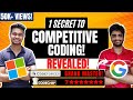 1 secret to competitive coding by 7 star coder  google approached him for an interview  red coder