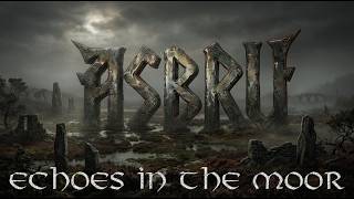 Asbru - Echoes In The Moor