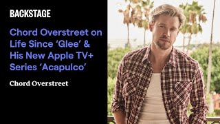 Chord Overstreet on Life Since ‘Glee’ & His New Apple TV+ Series ‘Acapulco’