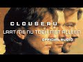 Capture de la vidéo Clouseau - Laat Me Nu Toch Niet Alleen [Official Audio]