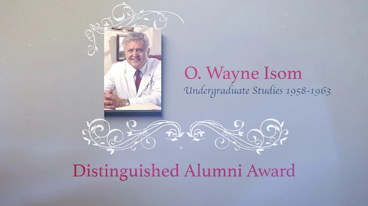 Dr. Wayne Isom: 2017 Distinguished Alumni Award Re...