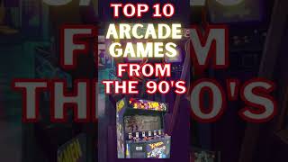 Top 10 Arcade Games From The 90S