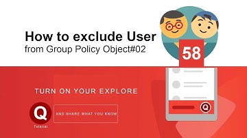 58-How to exclude User from Group Policy Object#02