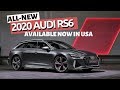 2020 Audi RS6 NOW AVAILABLE in North America | Are u ready?