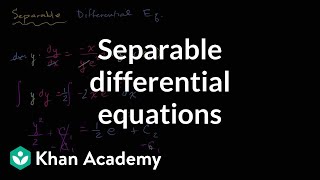 Separable differential equations introduction | First order differential equations | Khan Academy