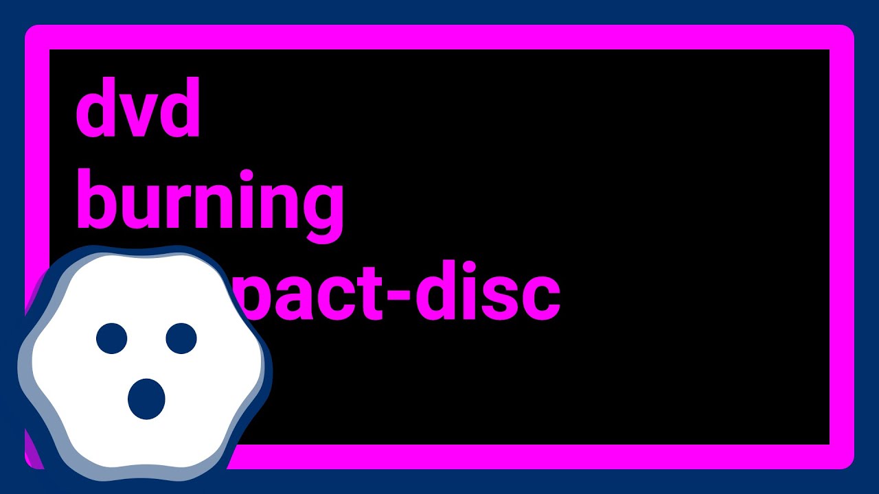 To finalize or not to finalize disk when burning CD/DVDs YouTube
