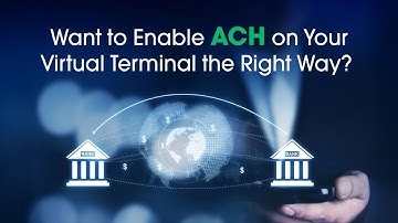 How to Set Up ACH Payments in Valor’s Virtual Terminal?