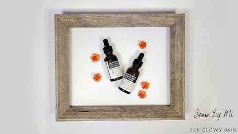 Review some by mi serum galactomyces năm 2024