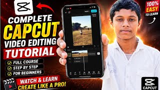 CapCut Video Editing Tutorial 2026 🔥 Complete Editing Course | Step By Step for Beginners