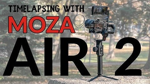 Moza Air 2: Timelapse Mode + GIVEAWAY