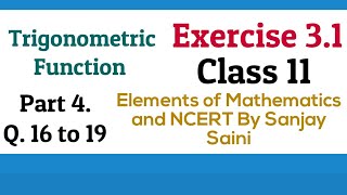 [pdf] trigonometric function ||exercise 3.1 | class 11 q. 16 to19|
elements of mathematics & ncert