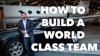 How to build a world-class team