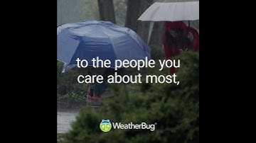 Prepare for Anything with WeatherBug