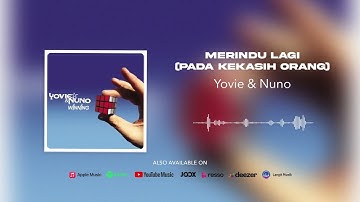 (OFFICIAL AUDIO) Yovie & Nuno - Merindu Lagi (Pada Kekasih Orang)