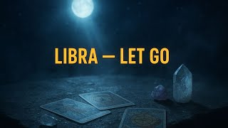 LIBRA — Full Moon Ends Your Karmic Cycle May 20-22 2026 — 3 Things Leaving You