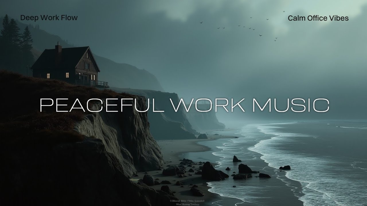 Музыка 'Туманное Побережье' для Спокойной Работы, Глубокой Концентрации и Уюта Домашнего Офиса