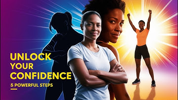 How to Build Unshakable Self-Confidence: 5 Powerful Steps to Unlock Your True Potential