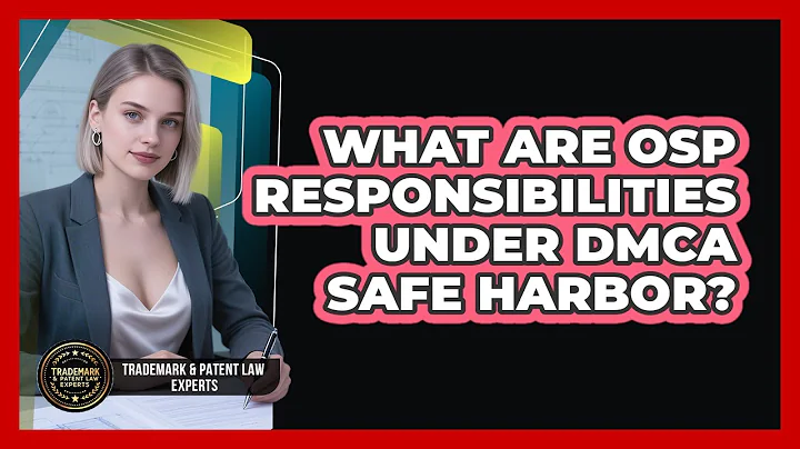 What Are OSP Responsibilities Under DMCA Safe Harbor?