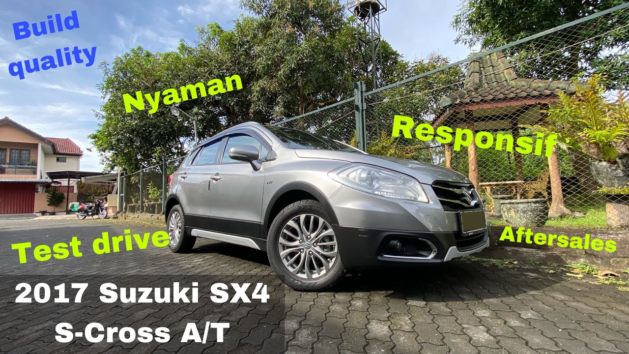 Test Drive Suzuki SX4 S-Cross AT 2017 | Sudah Murah dan Minim Masalah Dibanding HR-V | Review Indo