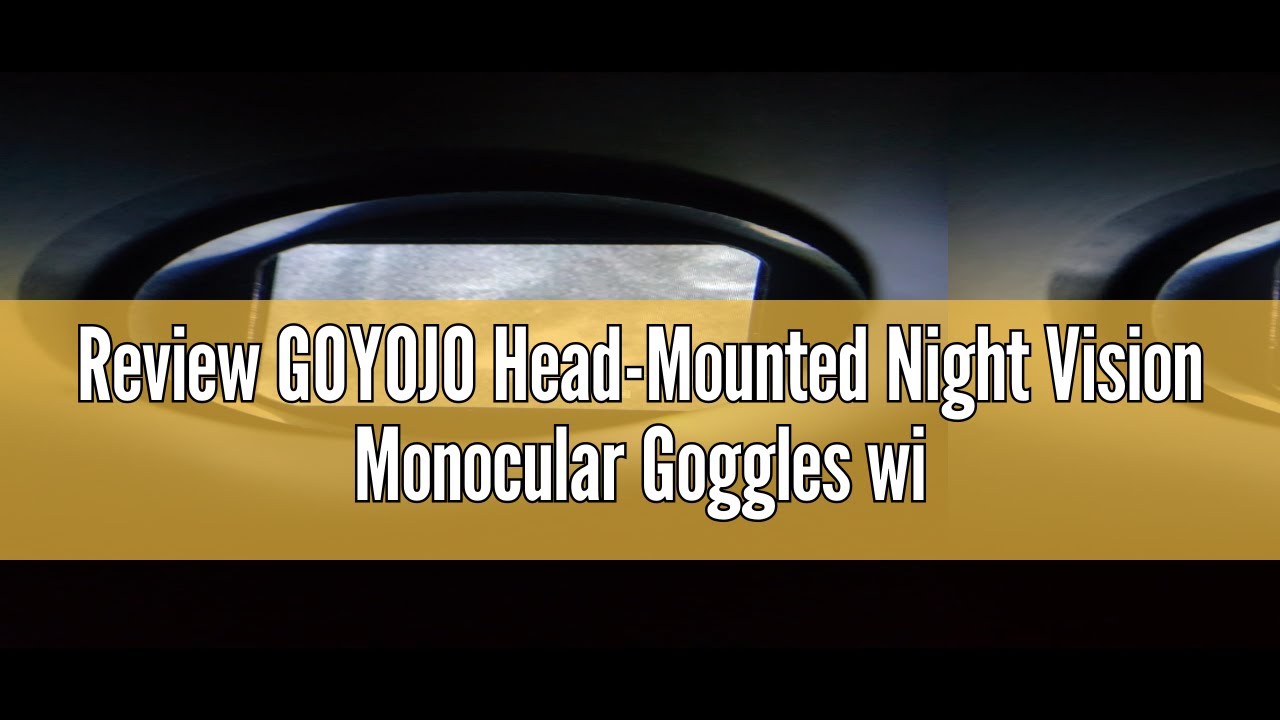 Review GOYOJO Head-Mounted Night Vision Monocular Goggles with Elastic Head Strap, Default 7X Magnif