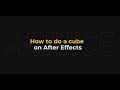 How to Do a Cube on After Effects – AEJuice Tutorials