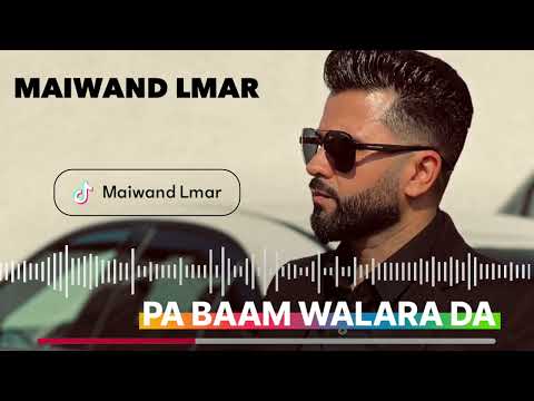 Maiwand Lmar PA BAAM WALARA DA New Afghansong Mast Pashto Song 2024 
