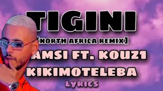 liamsi - Tigini ft. kouz1 - kikimoteleba (lyrics)