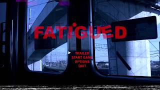 Watch Fatigued Trailer