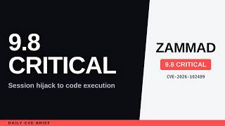 Zammad Session Hijack Can Become Remote Code Execution (CVE-2026-102489)