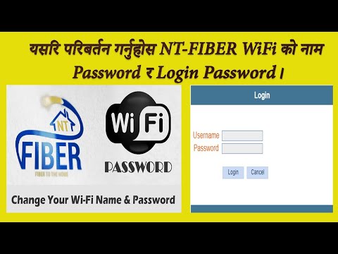 How to change NT-FIBER WiFi name & Password. NT-FIBER को Name र Password परिबर्तन गर्नुस ।