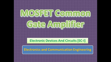 MOSFET Common Gate Amplifier