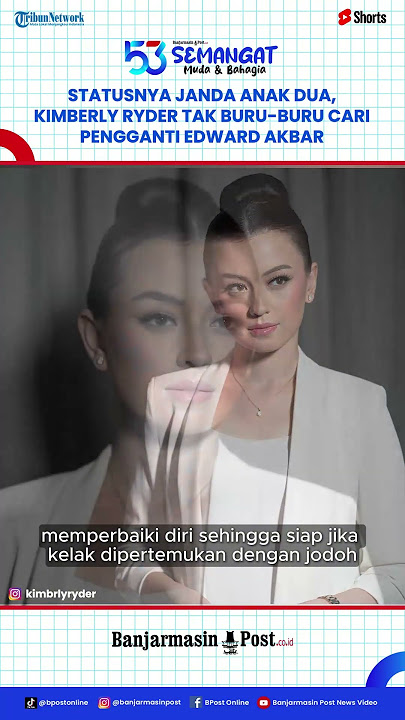 Statusnya Janda Anak Dua, Kimberly Ryder Tak Buru-buru Cari Pengganti Edward Akbar