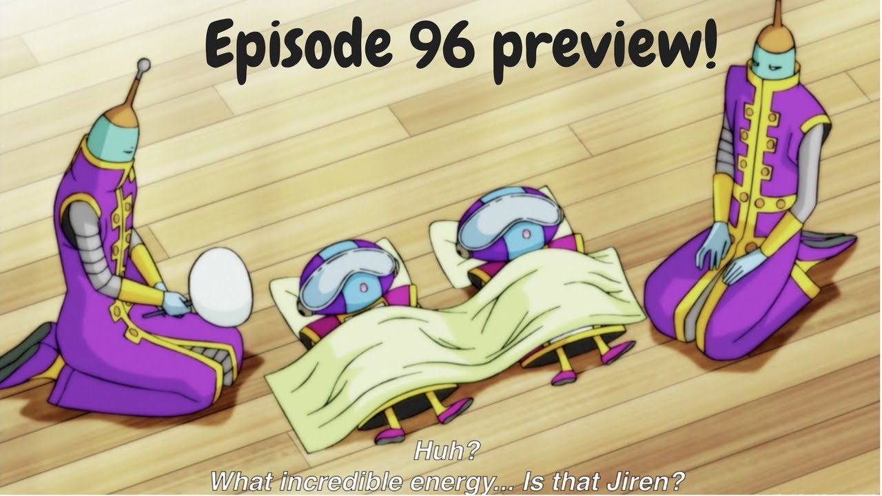 Dragon Ball Super Episode 96 preview with English Subs