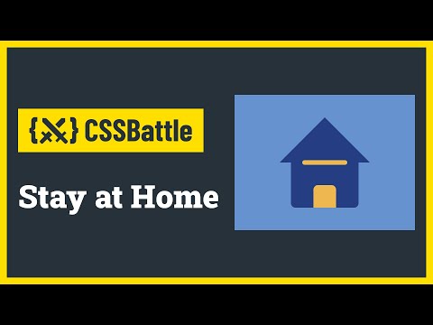 CSS Battle - Stay at Home | Target #49 | CSS Challenge