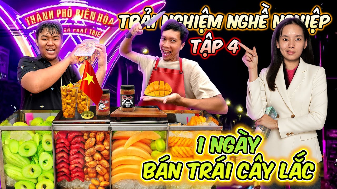 1 Ngày Bán TRÁI CÂY LẮC - Trải Nghiệm Nghề Nghiệp Tập 4