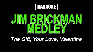 Karaoke - Jim Brickman Medley chords