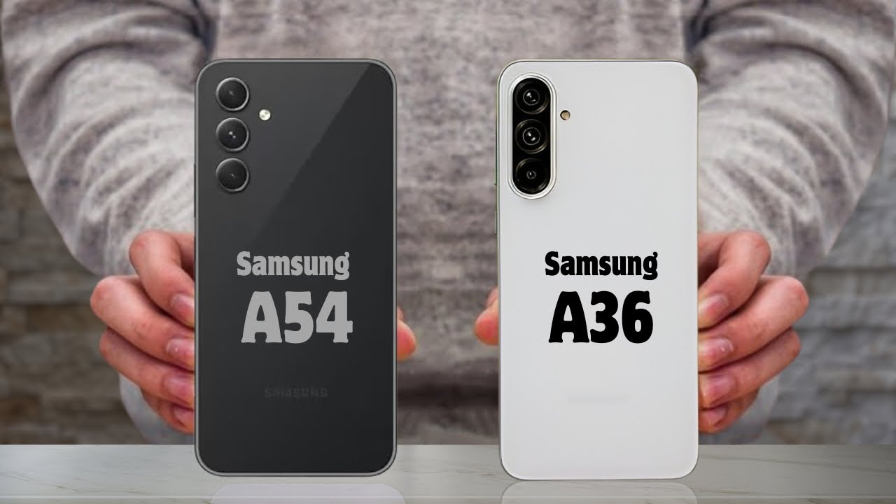 SAMSUNG A54 vs SAMSUNG A36 - YouTube