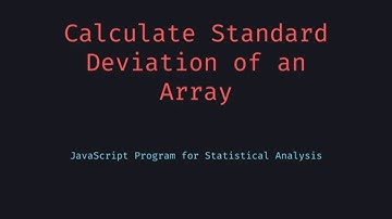 Calculate the Standard Deviation of an Array in JavaScript