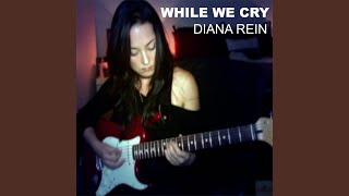 While We Cry