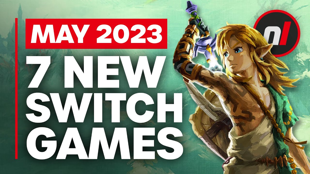 7 Exciting New Games Coming to Nintendo Switch – May 2023