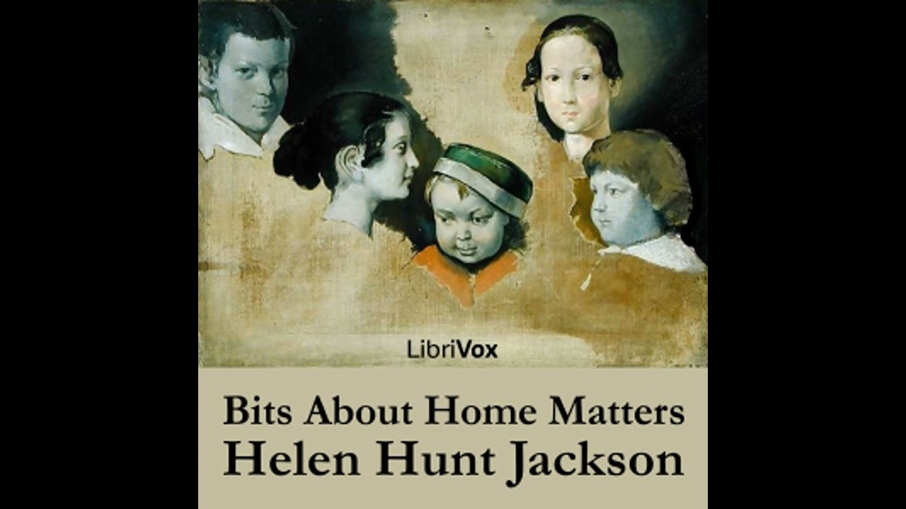 Bits About Home Matters - Helen Hunt Jackson