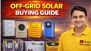 72. Off-Grid Solar System Buying Guide  | Complete Setup for Home | Naveen Nehra Edits
