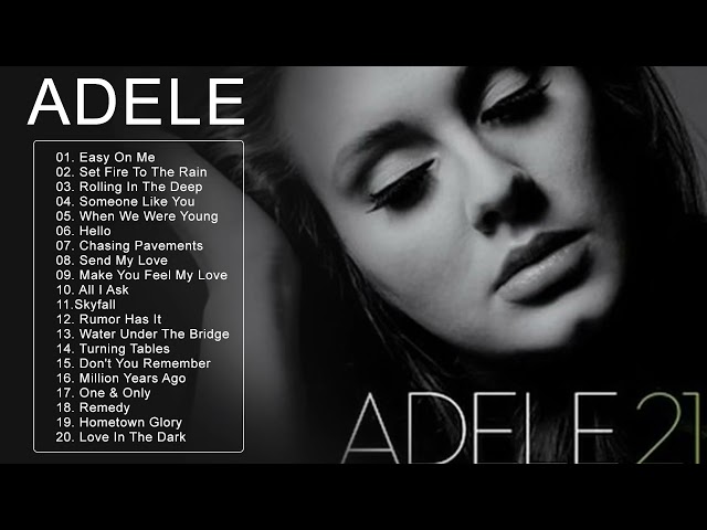 ADELE  Of Greatest Hits 2021 - Best Of Adele Greatest Hits Full Album 2021 class=