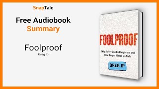 Foolproof by Greg Ip: 12 Minute Summary